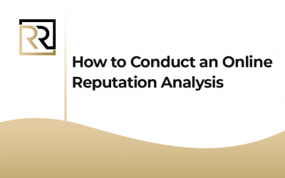 How to Conduct an Online Reputation Analysis